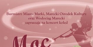Koncert Kolęd w Markach