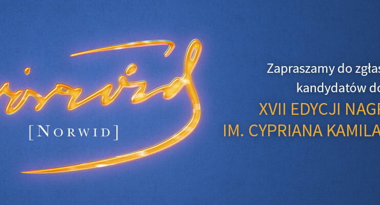 Zgłoszenia do Nagrody im. Cypriana Kamila Norwida