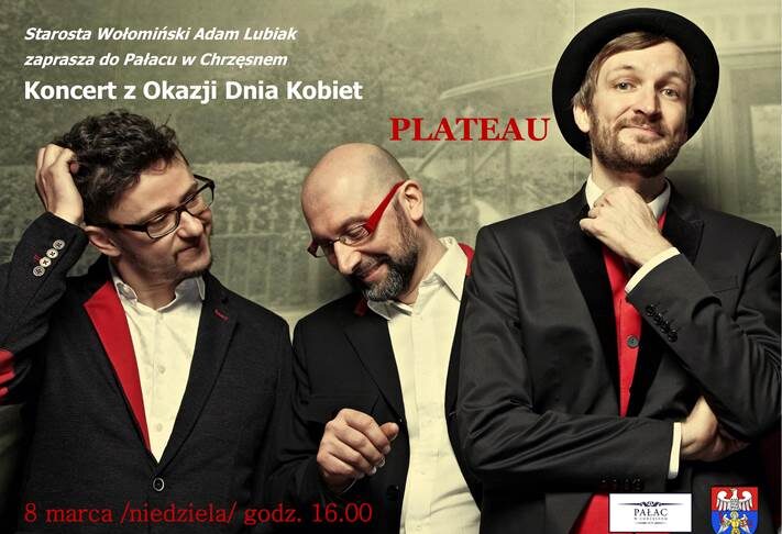 Zaproszenie do Pałacu w Chrzęsnem na Koncert z okazji Dnia Kobiet – 8 marca 2020 r., godz. 16 – Zespół Plateau