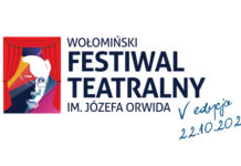 V Wołomiński Festiwal Teatralny im. Józefa Orwida
